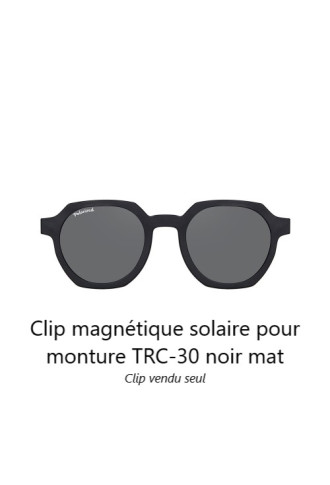 Clip magnétique solaire compatible montures TRC-30 (3 couleurs de verre) - lunettes clip solaire - supervision